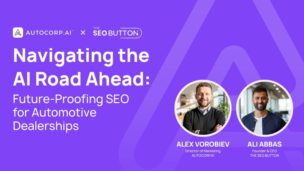 Navigating the AI Road Ahead: Future-Proofing SEO for Automotive Dealerships