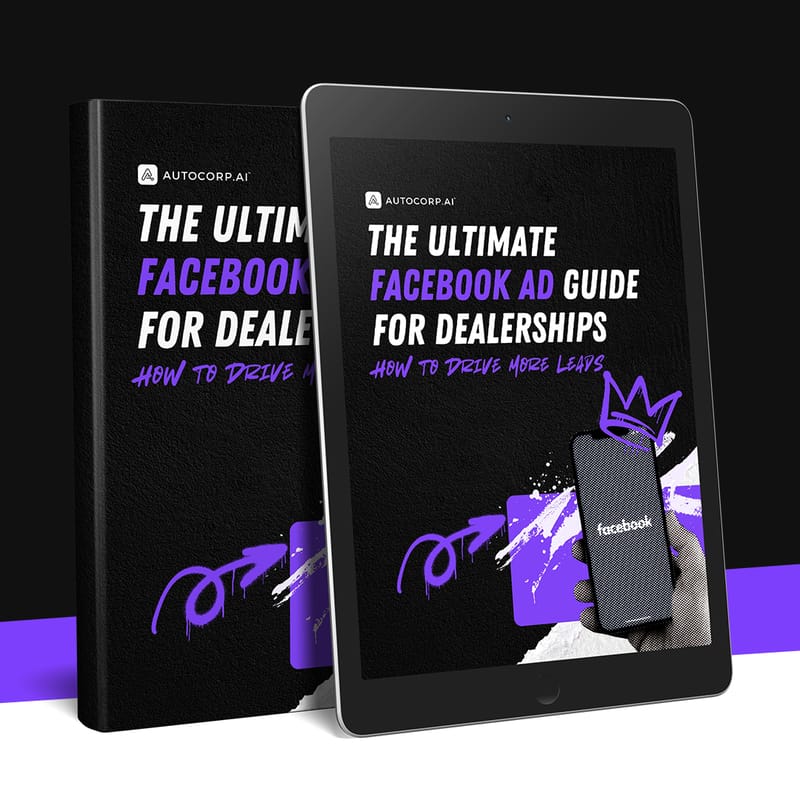 The Dealership Facebook Ads Guide